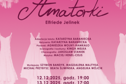 Premiera spektaklu „Amatorki” Teatru Kombinat